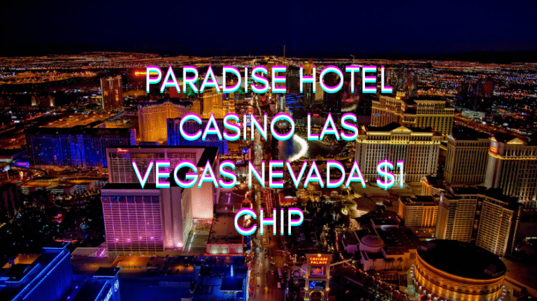 paradise hotel casino las vegas nevada $1 chip